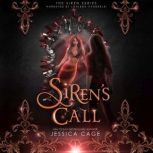 Sirens Call, Jessica Cage