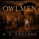The Owlmen, S. E. England