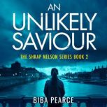 An Unlikely Saviour, Biba Pearce