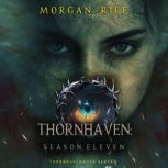 Thornhaven Season Eleven Book Eleve..., Morgan Rice