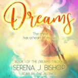 Dreams, Serena J. Bishop