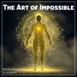 The Art of Impossible Book Summary ..., Dorian West