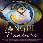 Angel Numbers, Melissa Smith