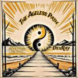 The Ageless Path Harnessing the Spir..., DexRay