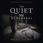 The Quiet Me Remembers, Donnie Lafferty
