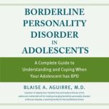 Borderline Personality Disorder in Ad..., Blaise Aguirre