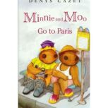 Minnie and Moo Go to Paris, Denys Cazet