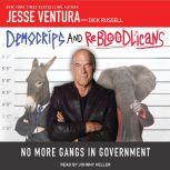 DemoCRIPS and ReBLOODlicans No More Gangs in Government, Dick Russell