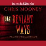 Deviant Ways, Chris Mooney