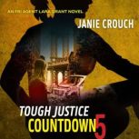 Tough Justice Countdown Part 5 of 8..., Janie Crouch