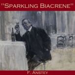 Sparkling Biacrene, F. Anstey