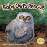 Baby Owls Rescue, Jennifer Keats Curtis