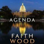 Agenda, Faith Wood