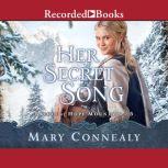 Her Secret Song, Mary Connealy
