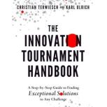 The Innovation Tournament Handbook, Christian Terwiesch