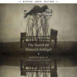 The Search for Heinrich Schlogel, Martha Baille