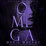 Shattered Omega Part Two, Marie Mackay