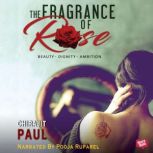 The Fragrance of Rose, Chitrajit Paul