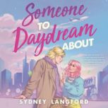 Someone to Daydream About, Sydney Langford