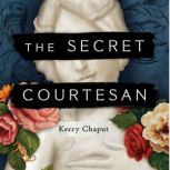 The Secret Courtesan, Kerry Chaput