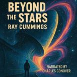 Beyond The Stars, Ray Cummings
