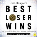 Best Loser Wins, Tom Hougaard