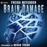 Brain Damage, Freida McFadden