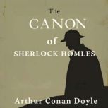 The Canon of Sherlock Holmes, Arthur Conan Doyle