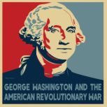 George Washington And The American Re..., Mike Parson