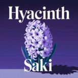 Hyacinth, Saki