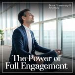 The Power of Full Engagement Book Su..., Ethan Clarity