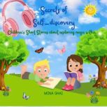 Secrets of Selfdiscovery, Mona Ghai