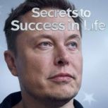 Elon Musks Secrets to Success in Lif..., New York Angelo