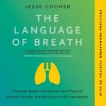 The Language of Breath, Jesse Coomer