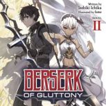 Berserk of Gluttony Light Novel Vol..., Isshiki Ichika