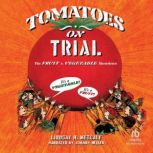 Tomatoes on Trial, Lindsay H. Metcalf