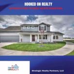 Hooked on Realty, Strategic Realty Partners, LLC