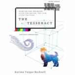 The Tesseract, Karima Vargas Bushnell