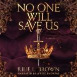 No One Will Save Us, Julie L. Brown