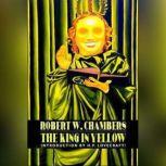 The King in Yellow, Robert W. Chambers