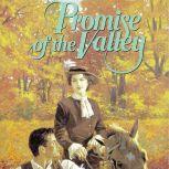 Promise of the Valley, Jane  Peart