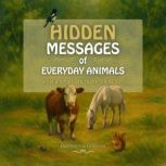 Hidden Messages of Everyday Animals, Querine van Grinsven