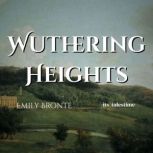 Wuthering Heights Unabridged  Audi..., Emily Bronte