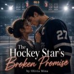 The Hockey Stars Broken Promise, Olivia Mina