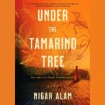 Under the Tamarind Tree, Nigar Alam