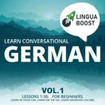 Learn Conversational German Vol. 1, LinguaBoost