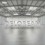 Delorean, Glenn Patterson