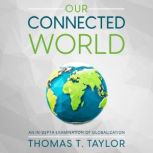 Our Connected World, Thomas T. Taylor
