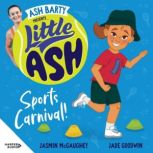 Little Ash Sports Carnival!, Ash Barty