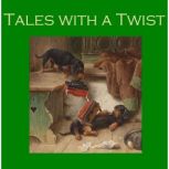 Tales with a Twist, Edgar Allan Poe